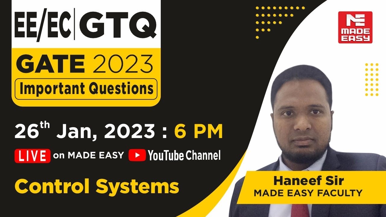 GATE Through Questions (GTQ) | GATE 2023 | EC+EE | Control Systems | By Haneef Sir | MADE EASY