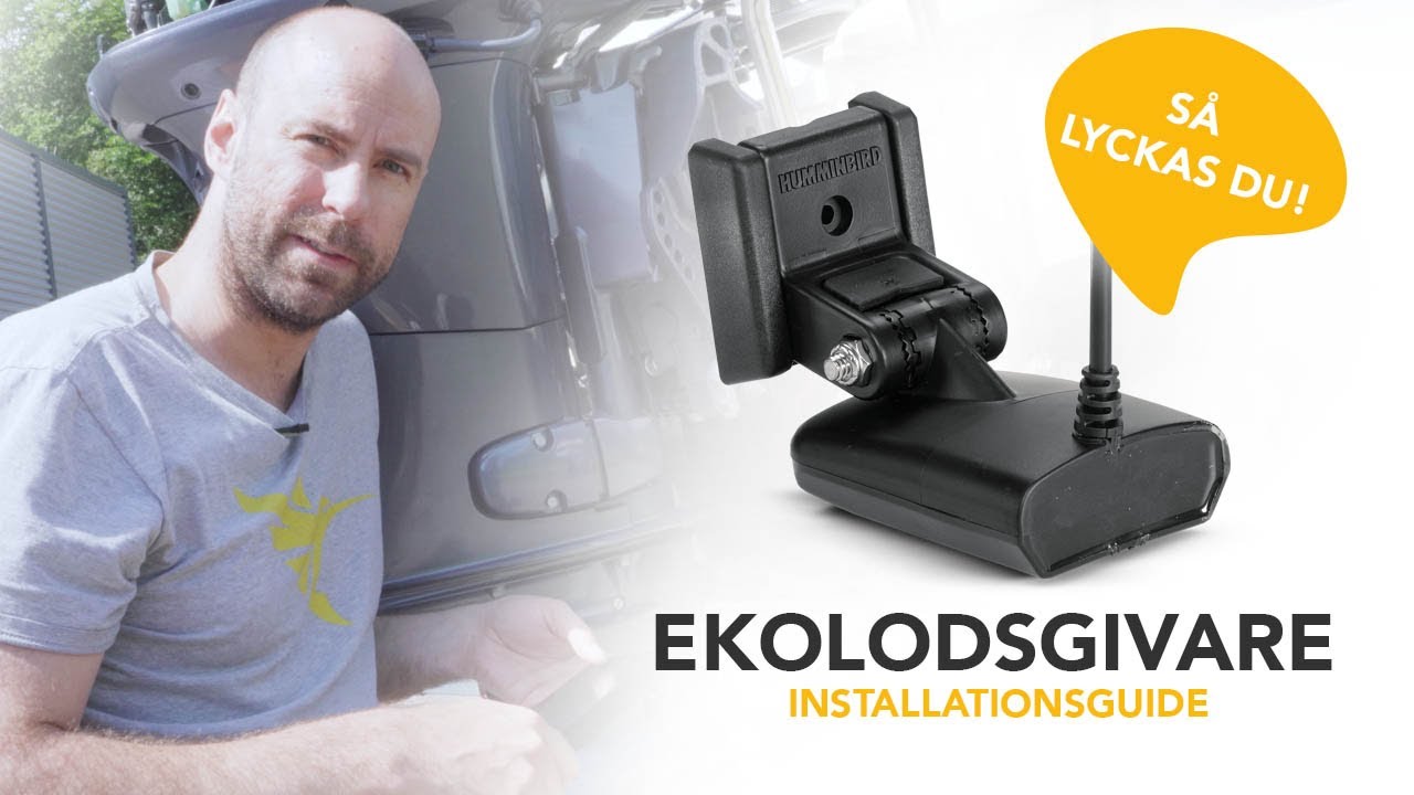 EKOLODSGIVARE  | installationsguide  | Vad du bör tänka på
