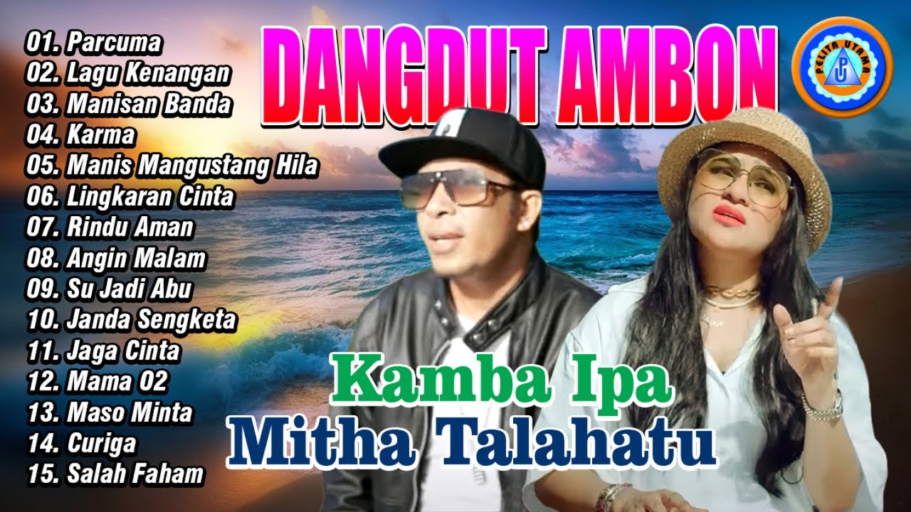 Kamba Ipa - Mitha Talahatu || Dangdut Ambon || Full Album
