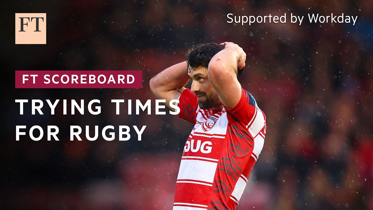 Rugby union is facing some serious structural challenges | FT Scoreboard