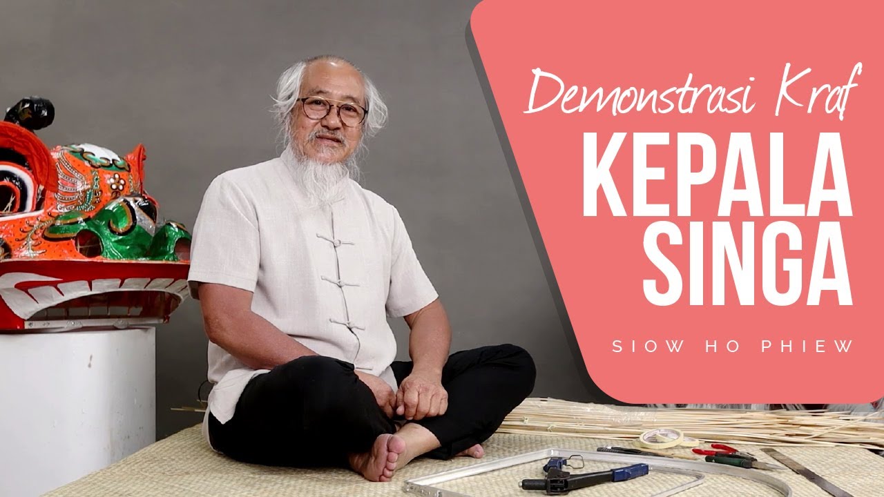 Demonstrasi Kraf Boneka Kepala Singa oleh  Master Siow Ho Phiew