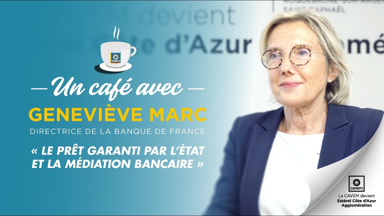 Un café avec... Geneviève Marc : Le Prêt Garanti par l'État et la médiation bancaire