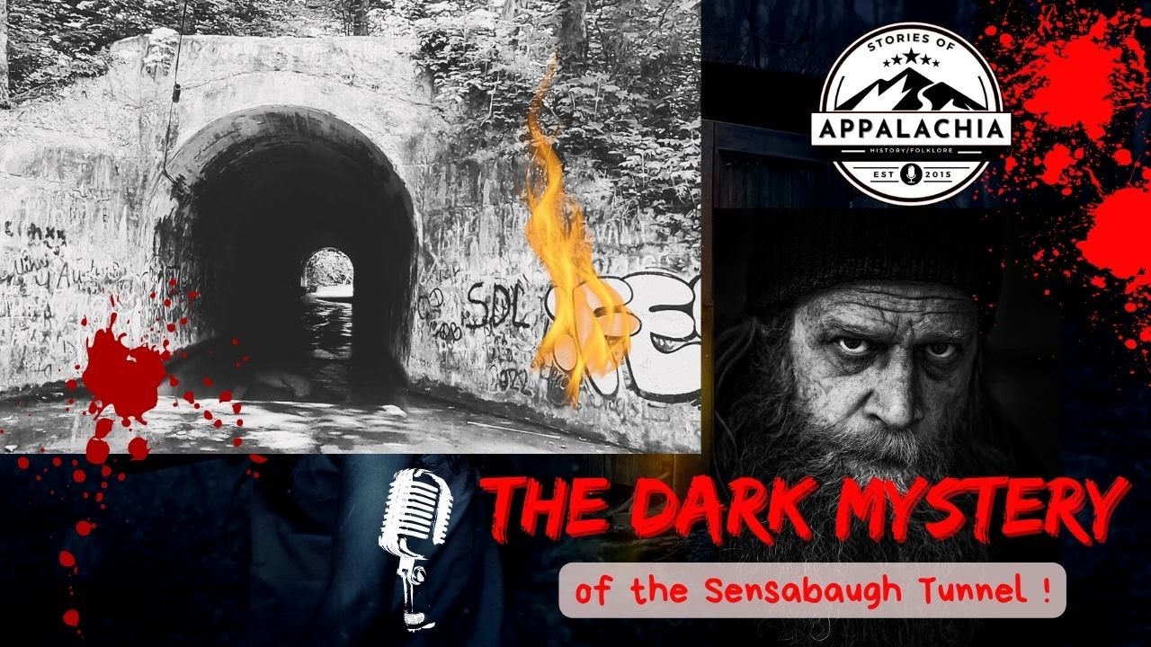 The Dark Mystery of the Sensabaugh Tunnel (Podcast)