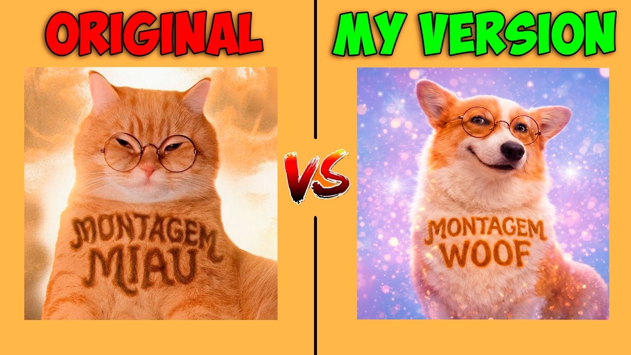 MONTAGEM MIAU vs MONTAGEM WOOF (Original VS My Version)