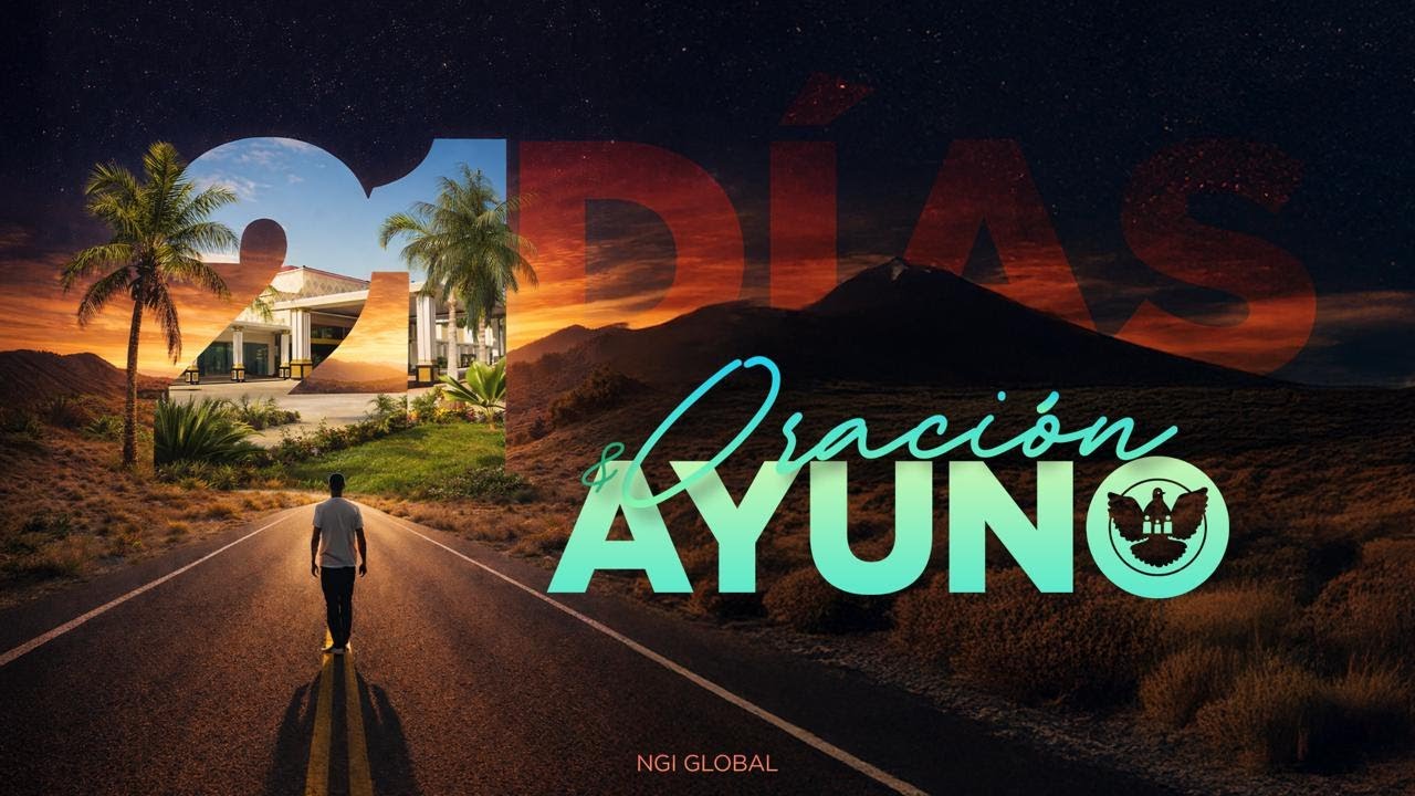 Día 11 Oración & Ayuno | NGI Global
