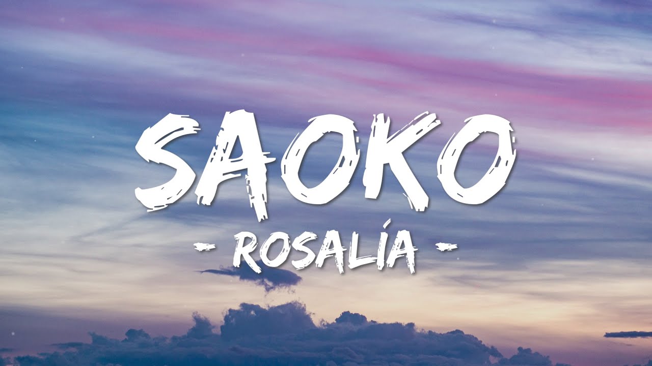 Rosal&iacute;a - SAOKO (Letra/Lyrics) Yo Me Transformo