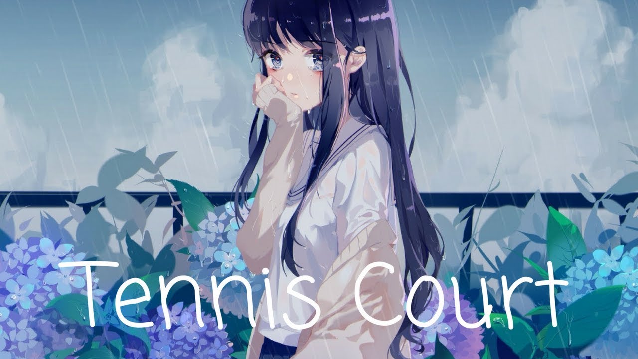 Nightcore - Tennis Court ★彡 lyrics