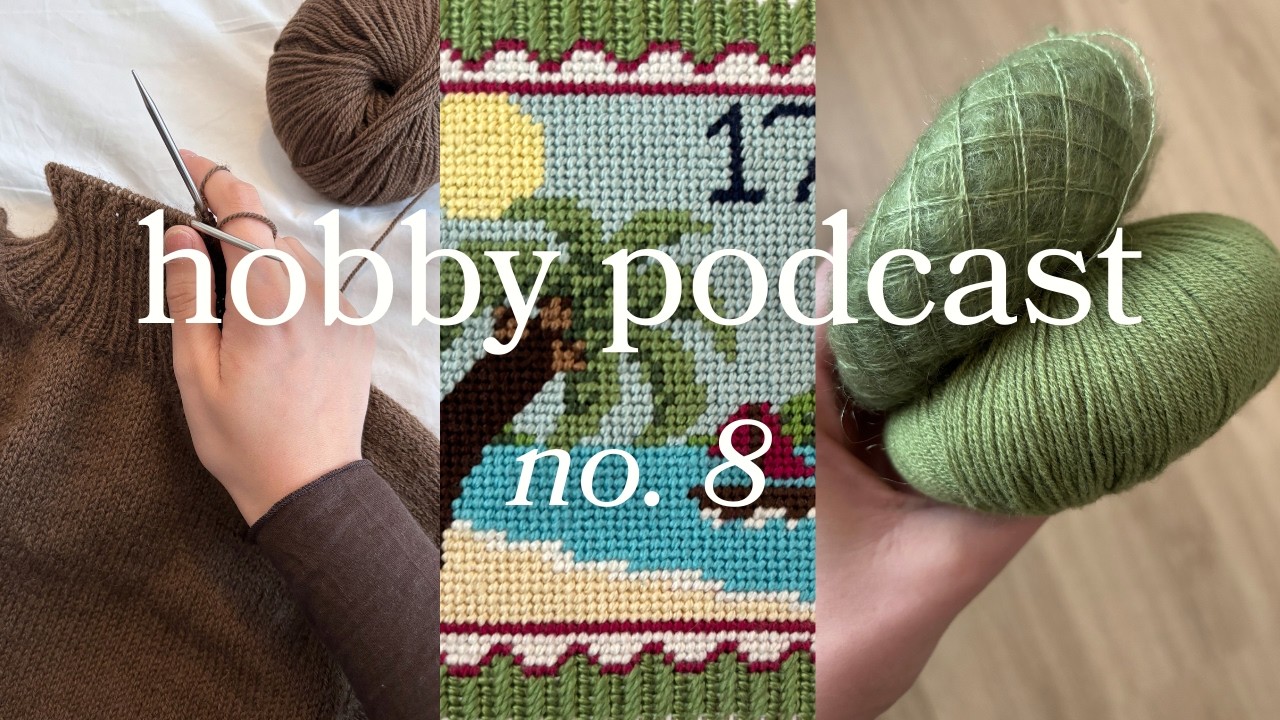 3 new projects, christmas needlepoint village & un-hibernating WIPs | hobby & knitting podcast ep. 8
