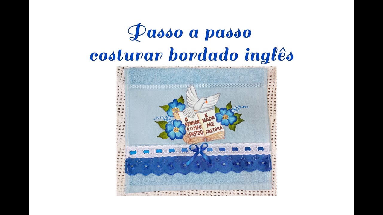 Aprenda a costurar bordado inglês nas toalhinhas de lavabo 💙💙