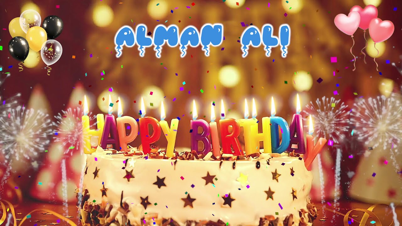 ALMAN ALI Birthday Song &ndash; Happy Birthday Alman Ali