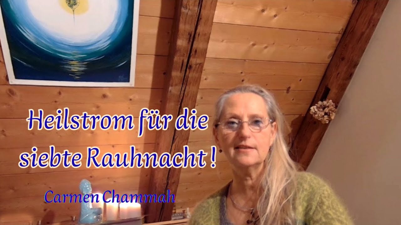 Heilstrom für die siebte Rauhnacht: