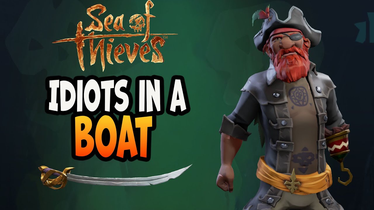 IDIOTS IN A BOAT  ... season 1 ep10 - Sea of Thieves