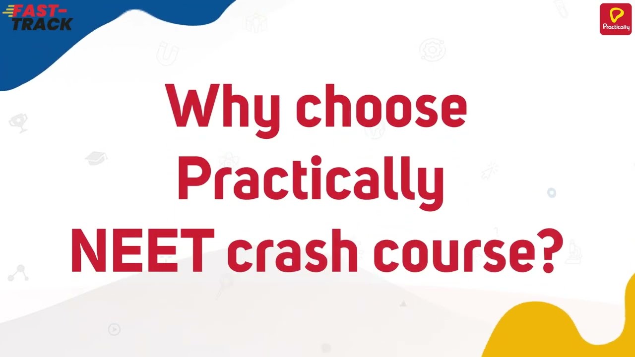 NEET Crash Course | Practically