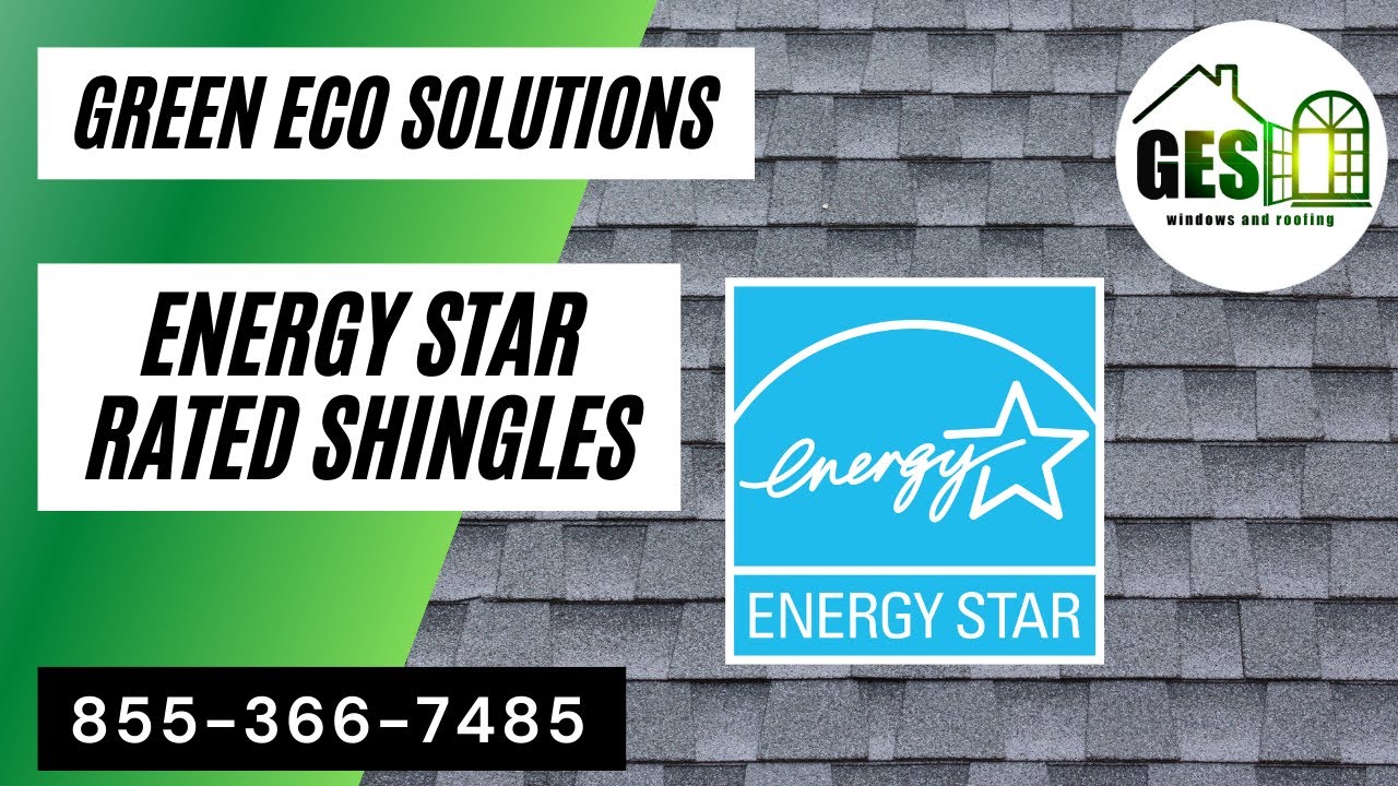 Energy Star Rated Shingles