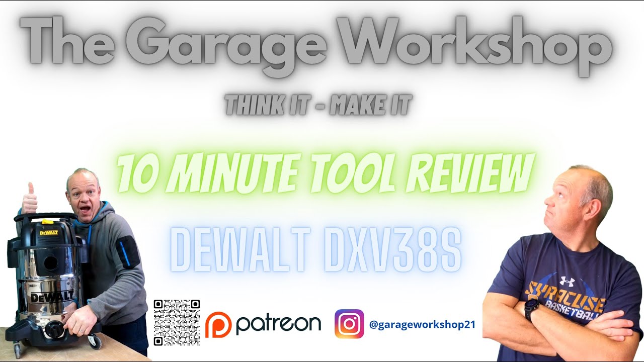 The Garage Workshop - 10 Minute Tool Review - DeWalt DXV38S