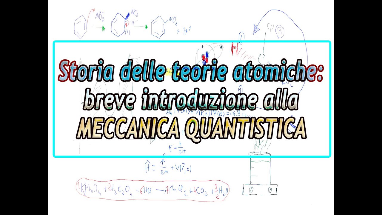 Storia delle teorie atomiche - Breve introduzione alla meccanica quantistica