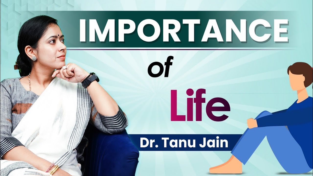 How to avoid self-harm Thoughts? Know your worth| Life Importance| Dr Tanu Jain