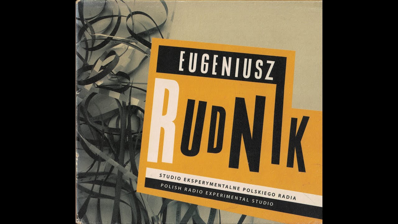 Eugeniusz Rudnik. Studio Eksperymentalne Polskiego Radia (CD 2, 2008)
