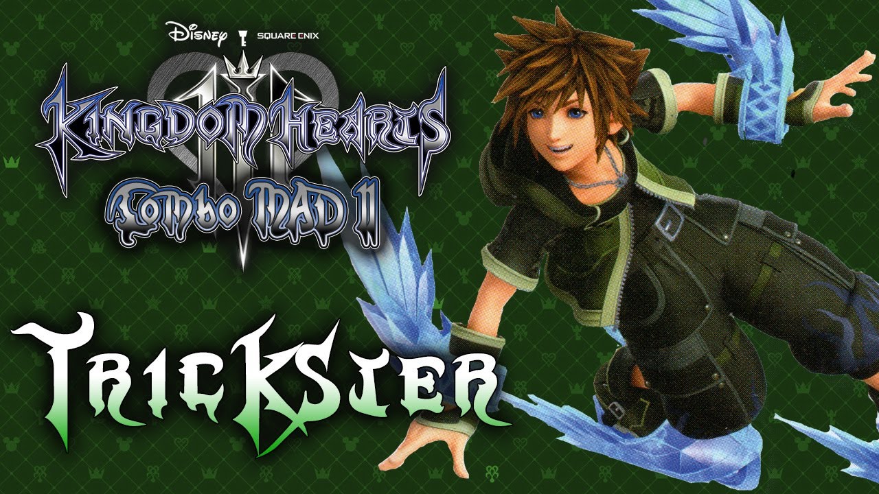 Kingdom Hearts 3 Combo MAD II : Trickster Style