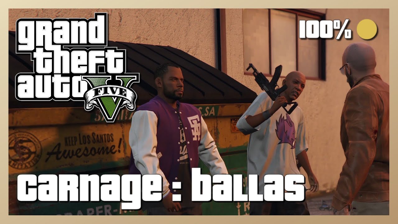 GTA V - Carnage : Ballas - Médaille d'or