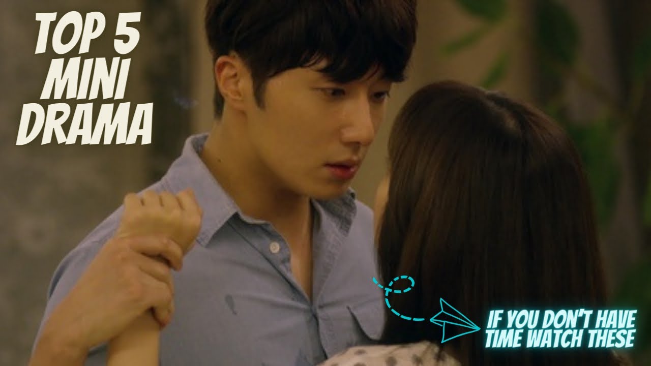Top 5 mini drama || Top mini drama || Too Korean min drama || drama || kdrama || Mini drama