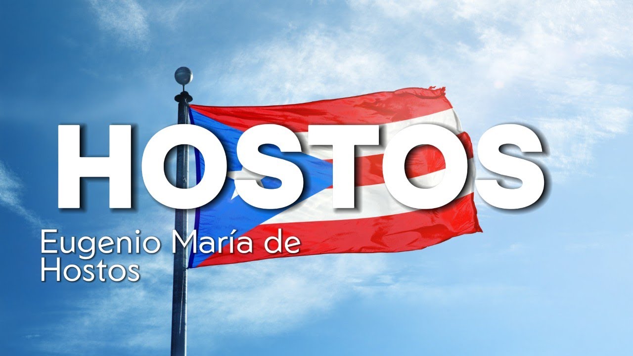 Eugenio María de Hostos | Historia y Legado 🇵🇷📚