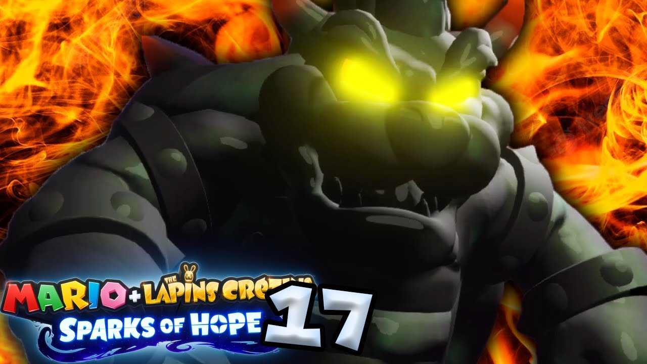 COMBAT CONTRE BOWSER SOMBRE ! MARIO + LAPINS CRÉTINS SPARKS OF HOPE #17