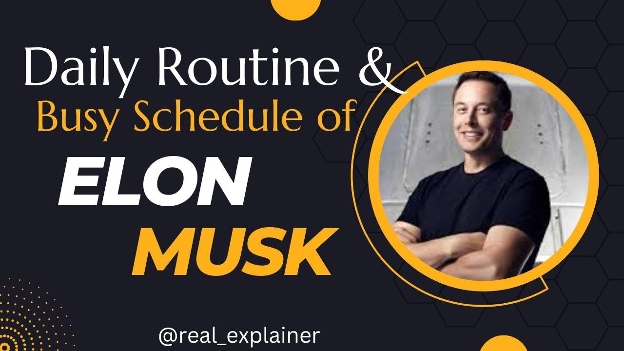 DAILY SCHEDULE | ELON MUSK DAILY SCHEDULE AND MORNING ROUTINE | URDU
