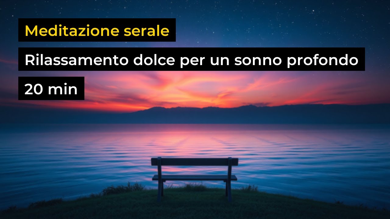 🌙 Notte Pacifica: Spirito e Corpo in Armonia (20 min)
