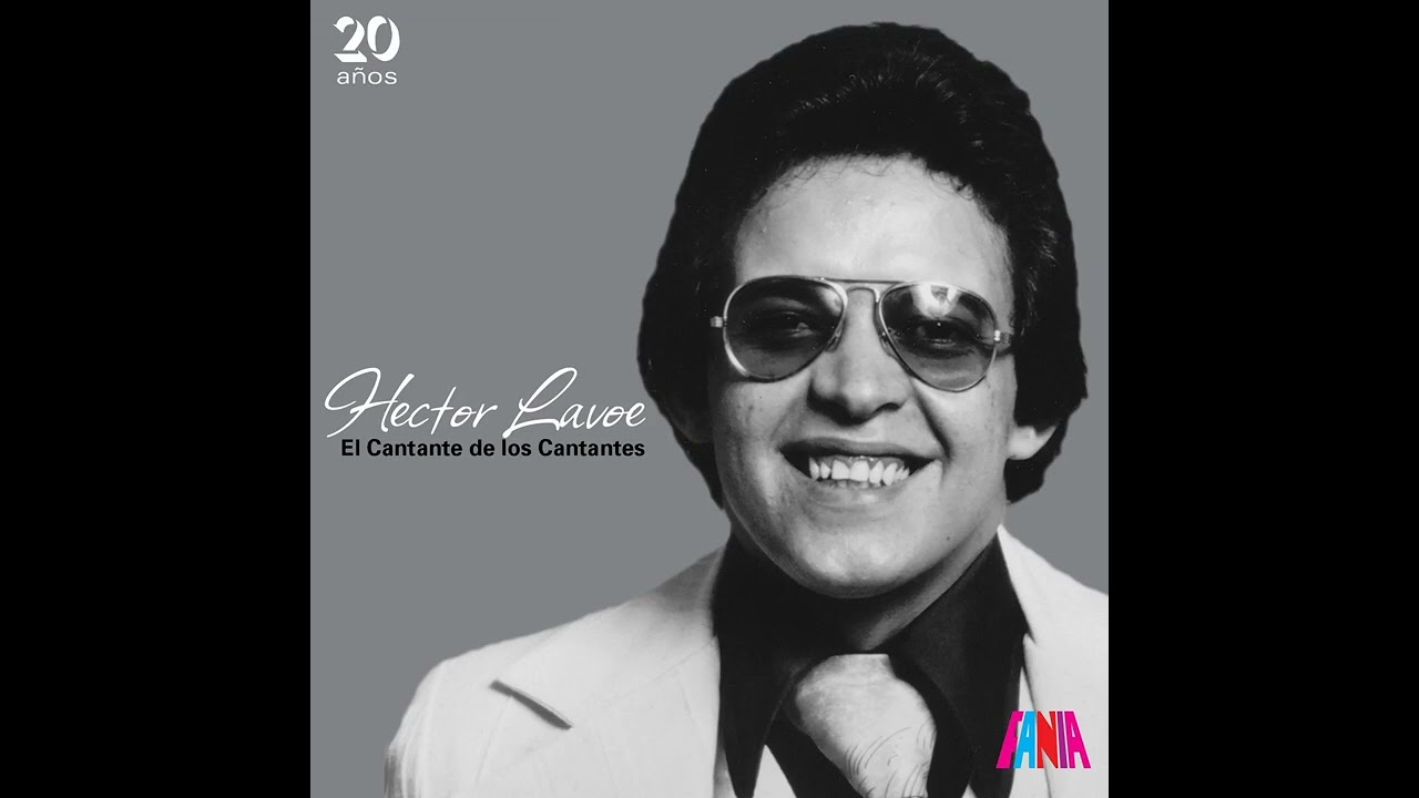 El Cantante - Hector Lavoe