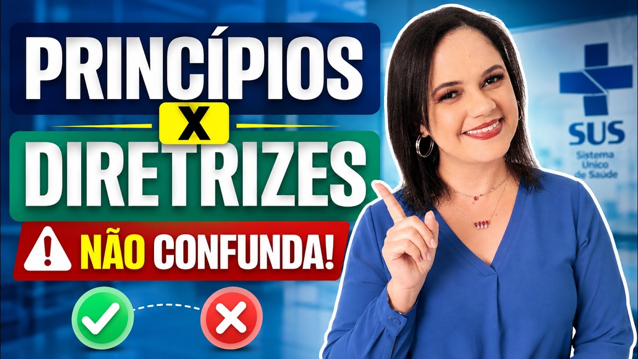 Princípios e Diretrizes do SUS: O que você NÃO PODE confundir! ❌✅