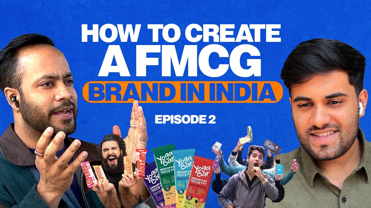 How to create a FMCG brand in India? - Ep 2