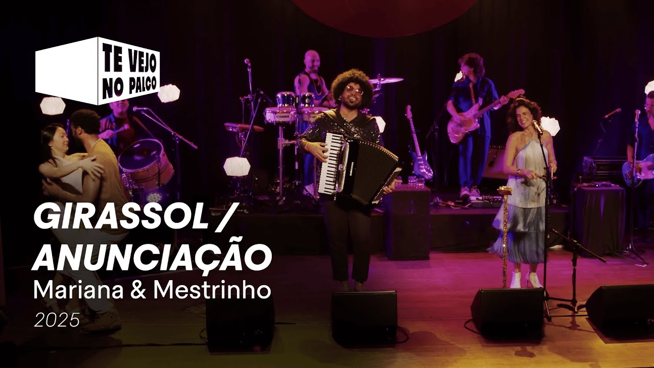 Mariana Aydar & Mestrinho – “Girassol / Anunciação” | Te Vejo No Palco 2025