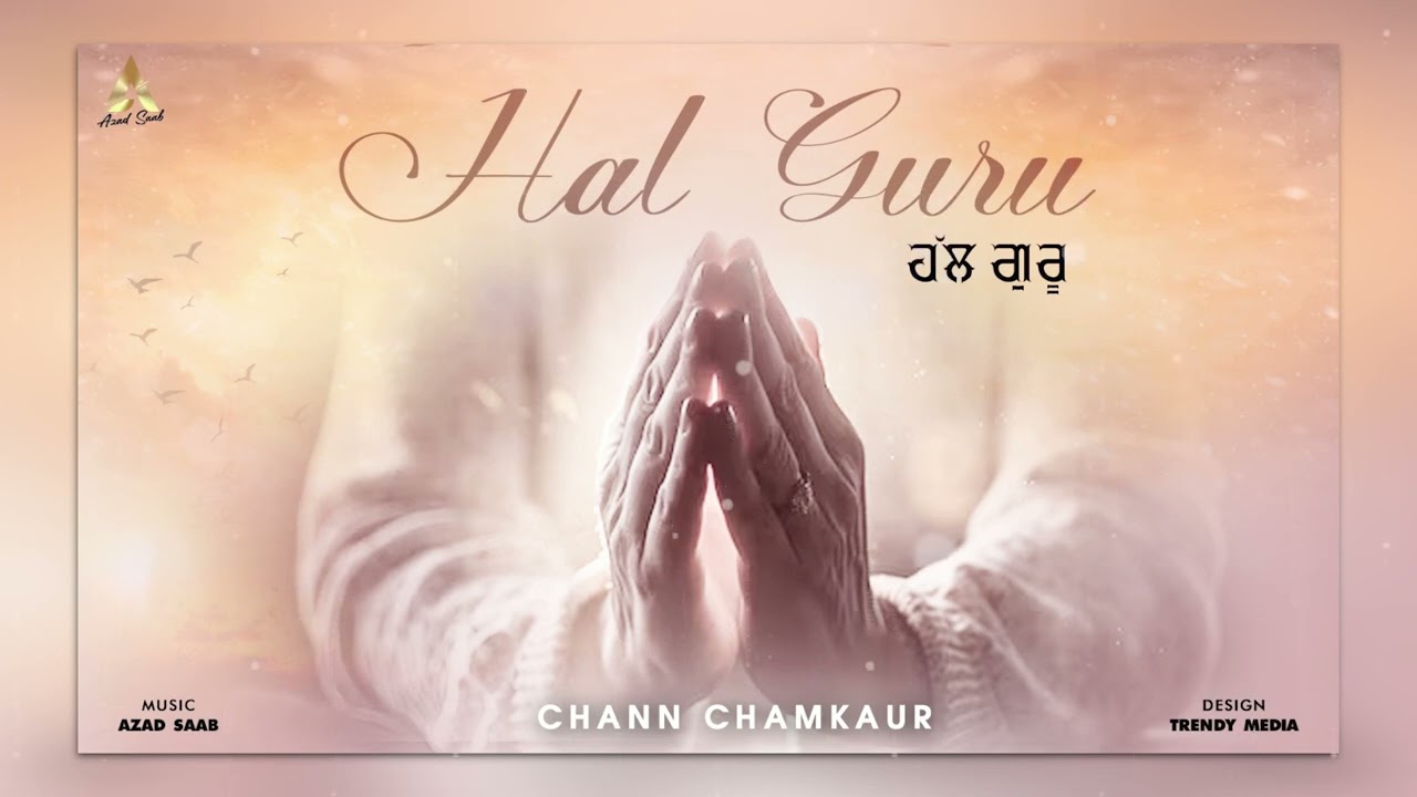 Hal Guru (Official audio) | Chann chamkaur | Latest song 2024