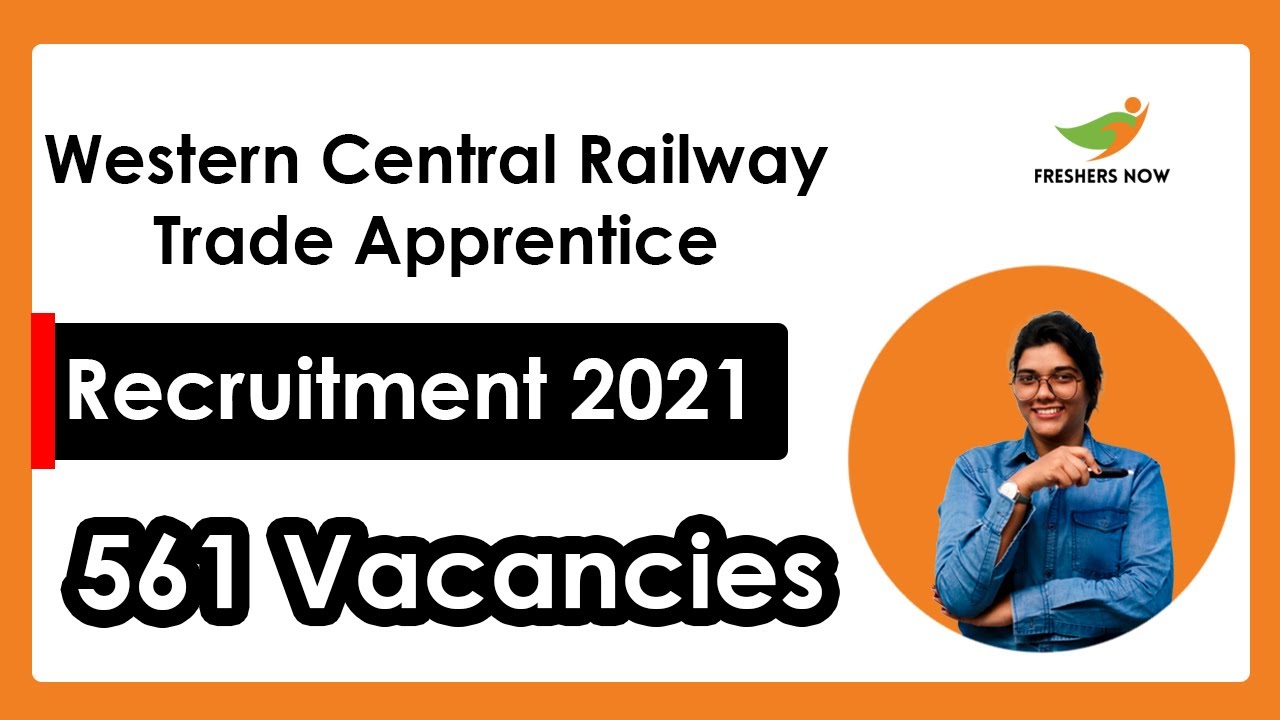 Western Central Railway Apprentice Recruitment 2021 | Salary, Application Form | WCR Notification
