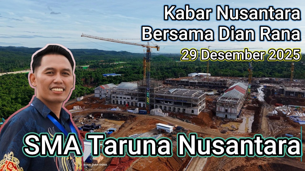IKN Joss | SMA Taruna Nusantara, Training Center PSSI dan Rusun MBR IKN | DIAN RANA