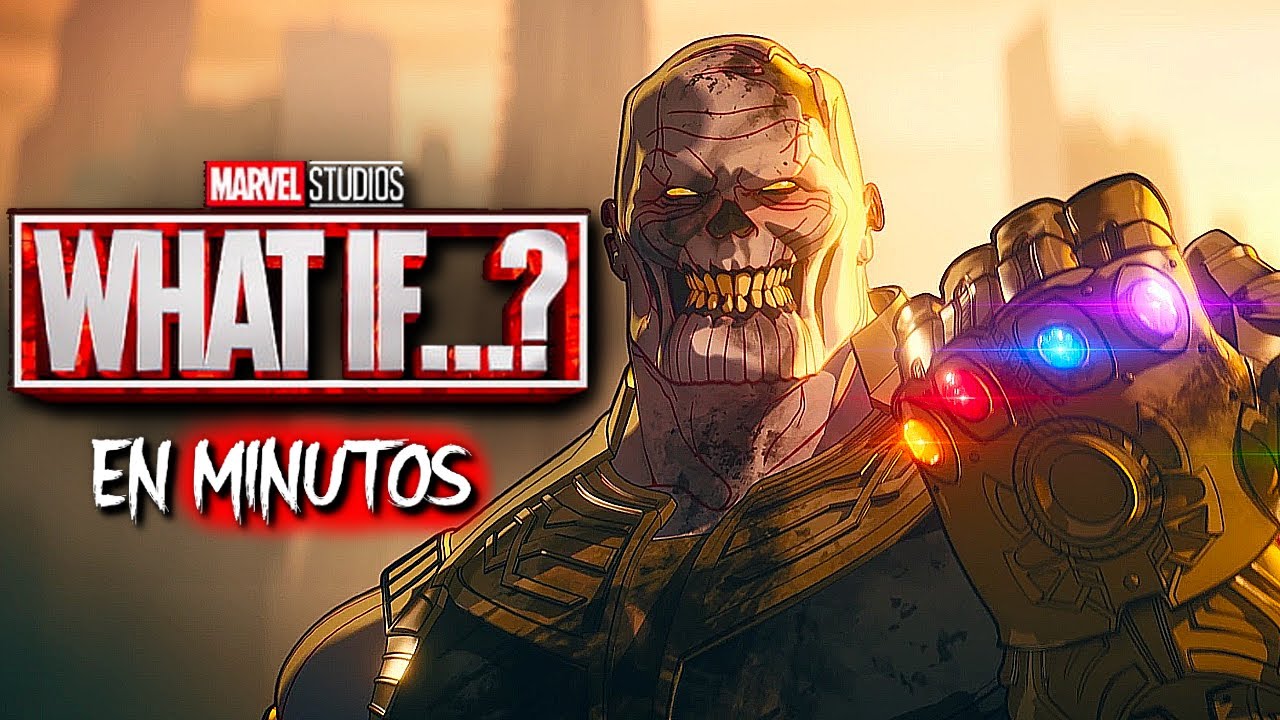 WHAT IF (Thor Rey de las Fiestas) EN MINUTOS