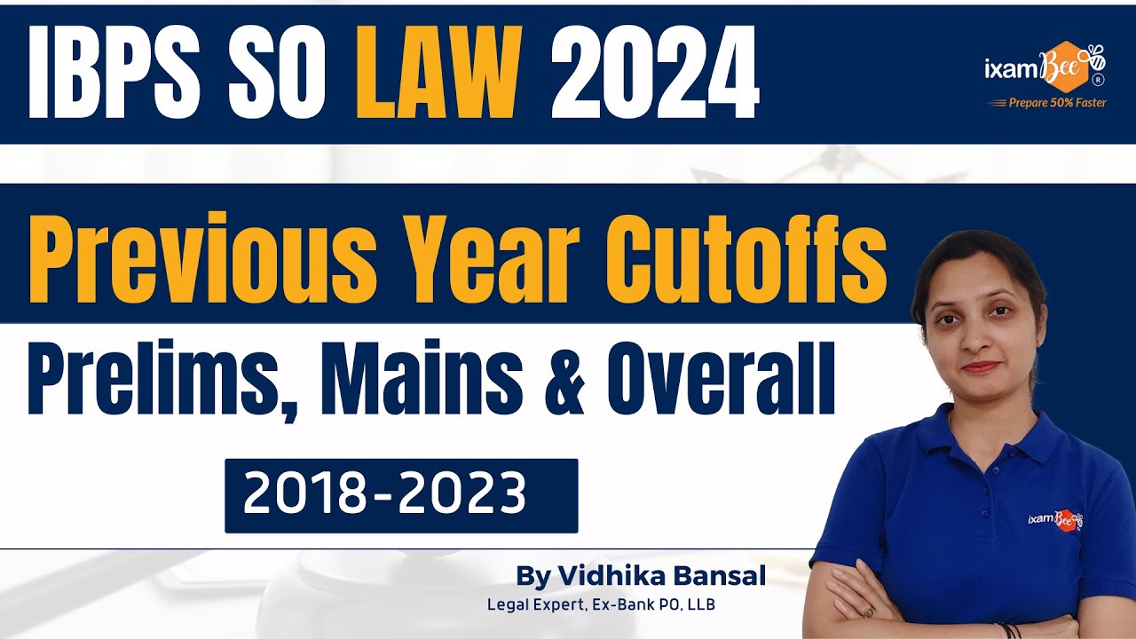 IBPS SO Law 2024 || Previous Year Cutoffs || Prelims, Mains and Overall - 2018-2023 | By Vidhika Mam
