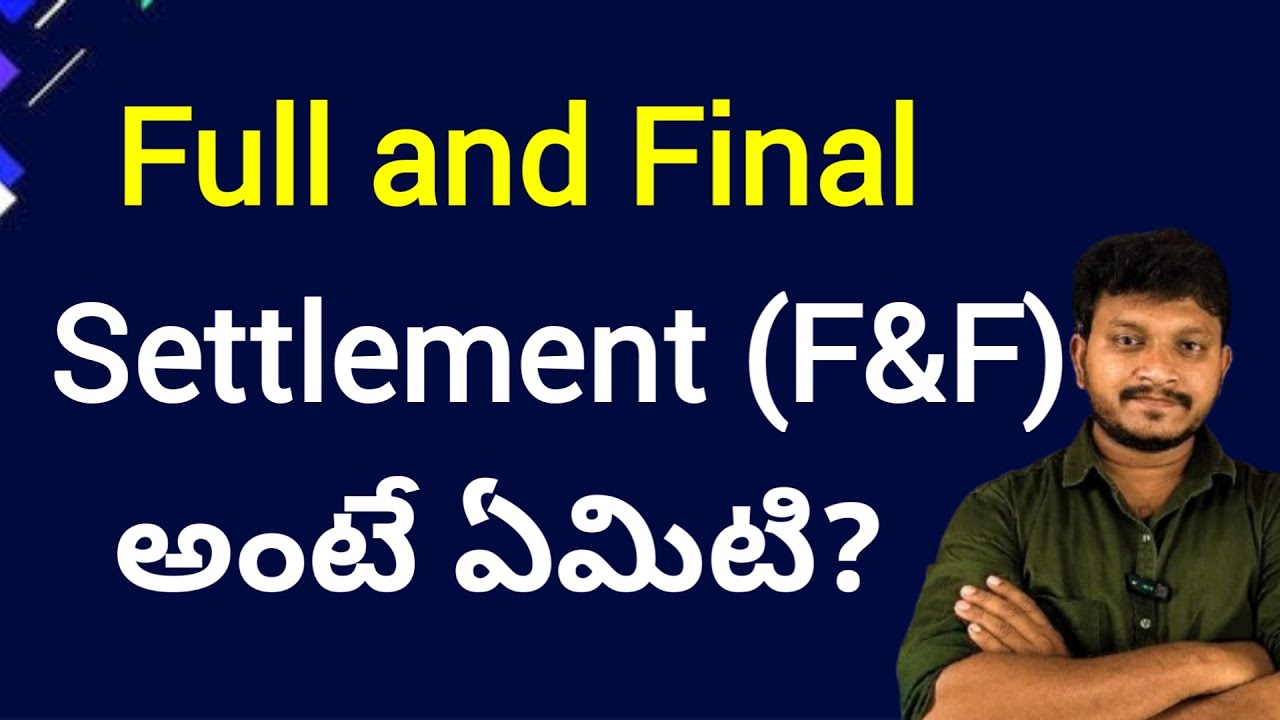 F&F Process in MNC Companies 2025 Telugu
