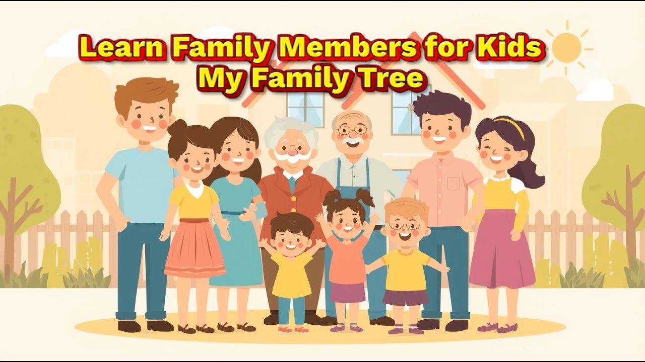 Learn Family Members for Kids 👨‍👩‍👧‍👦 | My Family Tree