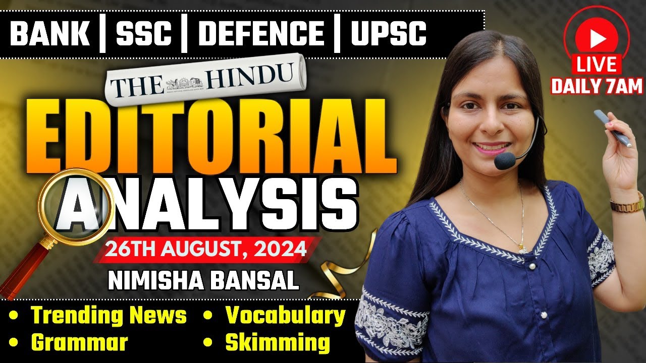 Editorial Analysis | 26th August ,2024 | Vocab, Grammar, Reading, Skimming | Nimisha Bansal