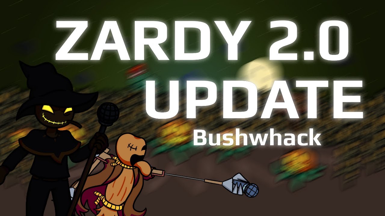 Friday Night Funkin' - VS ZARDY 2.0 UPDATE new song Bushwhack