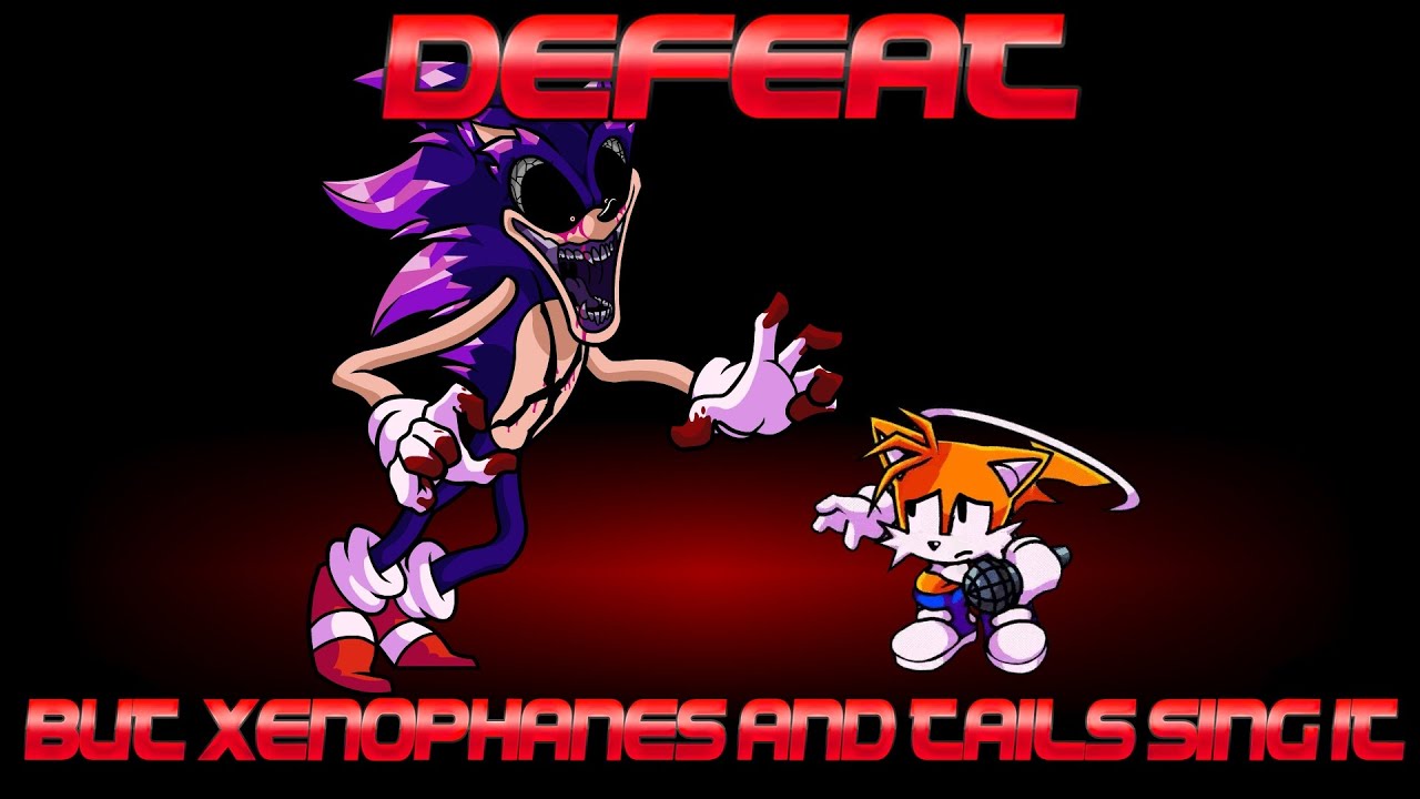 Defeat (V4),but Xenophanes and Tails sing it