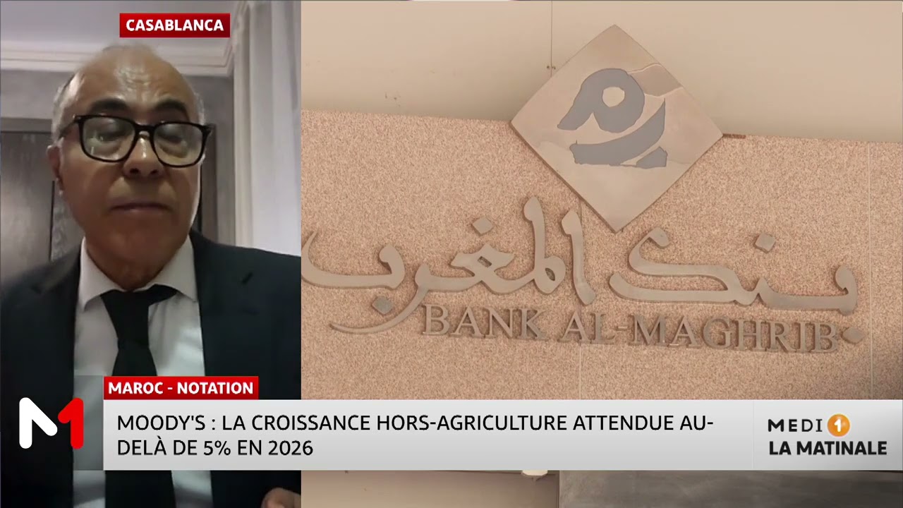 Elévation de la note du Maroc par Moody's : le point avec Mostafa El Jai