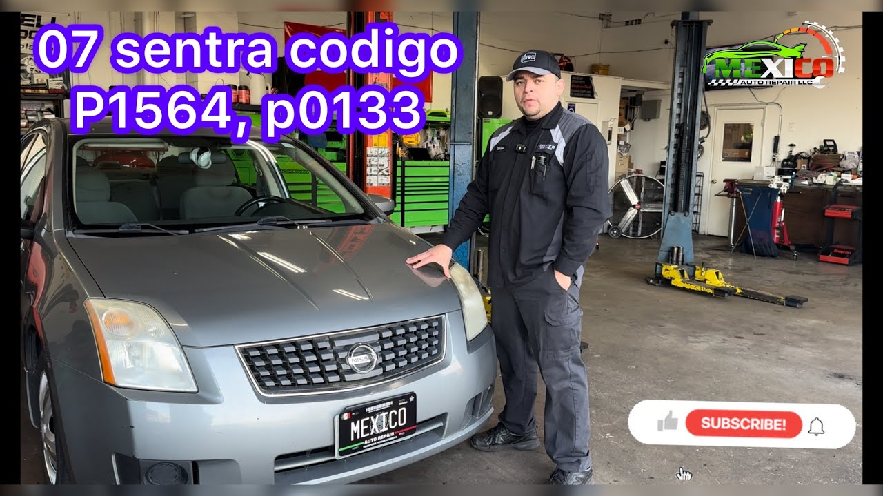 07 Nissan Sentra código p1564, p0133 diagnóstico