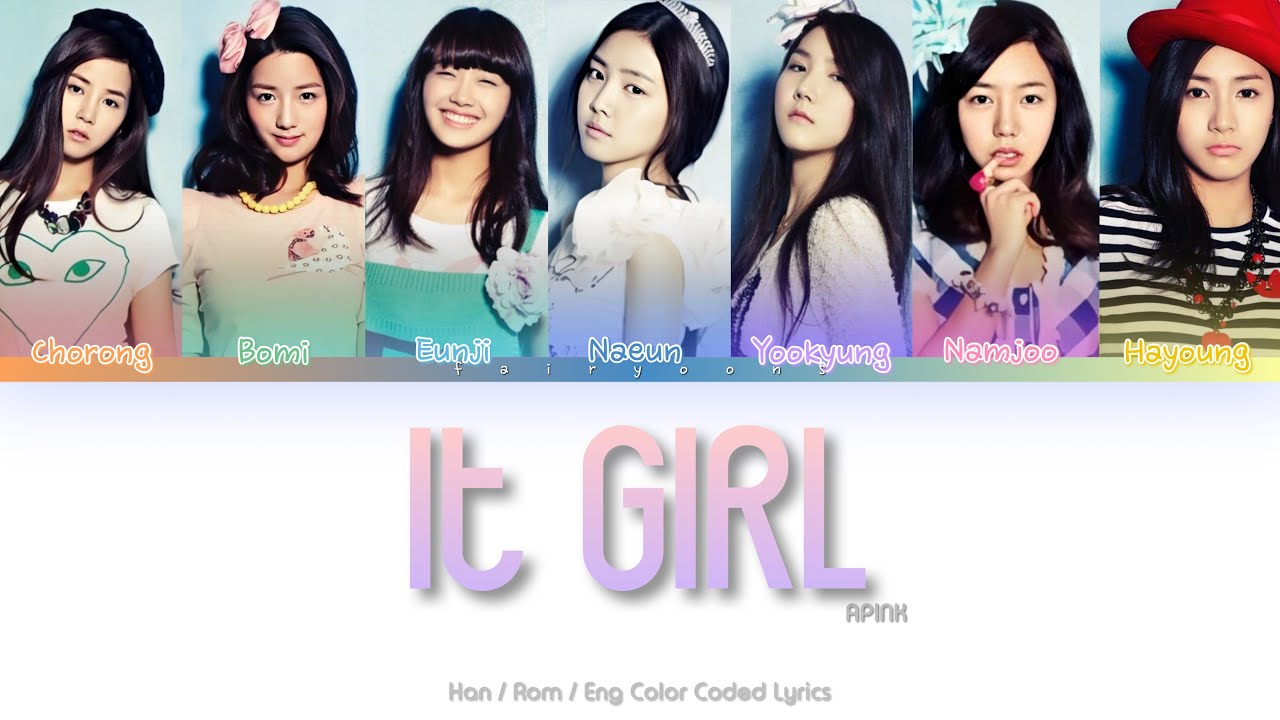 APINK (에이핑크) It Girl Color Coded Lyrics (Han/Rom/Eng)