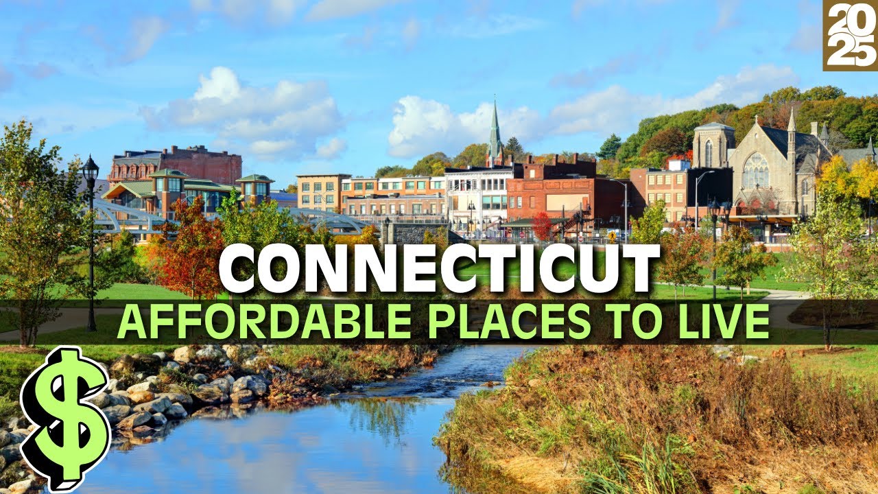 10 Cheapest Places to Live in Connecticut - Affordable Places in Connecticut to buy Home