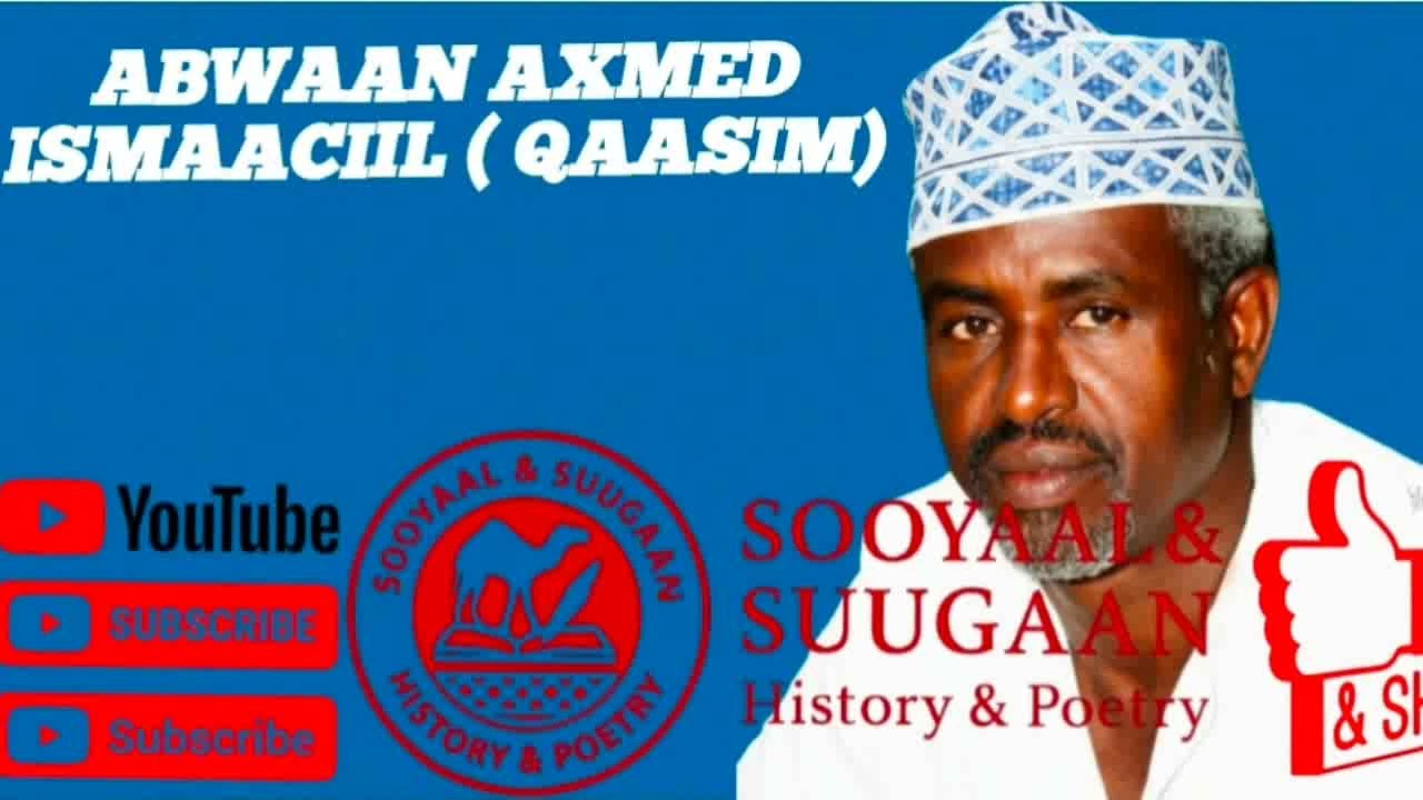ABWAAN AXMED ISMAACIIL ( QAASIM) | MAANDEEQ Waxaa La Qabtay 23/01/1971