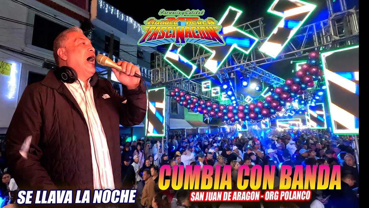 Se Lleva La Noche - Cumbia Con Banda De Carnaval Fascinacion - Sn Juan De Aragon - Org Polanco