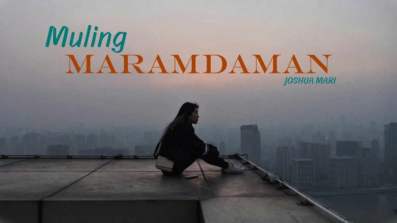 MULING MARAMDAMAN - Joshua Mari | (Lyric Video)